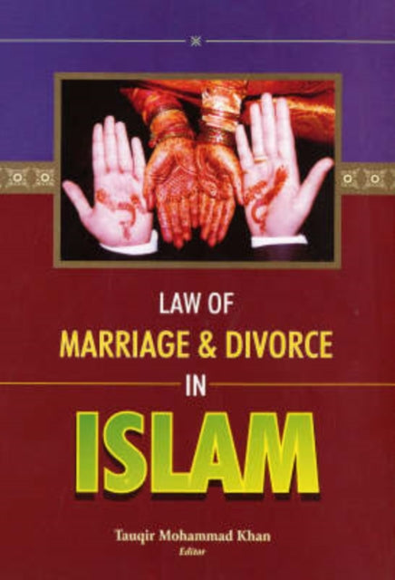 Law of Marriage and Divorce in Islam