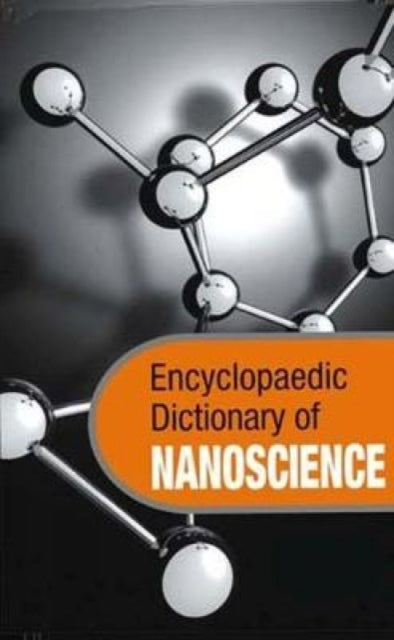 Encyclopaedic Dictionary of Nanoscience