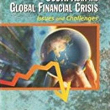 South Asia and Global Financial Crisis: Issues and Challenges