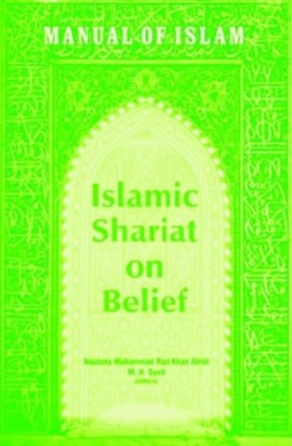 Manual of Islam: Islamic Shariat on Belief