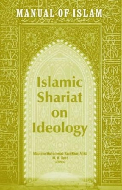 Manual of Islam: Islamic Shariat on Ideology