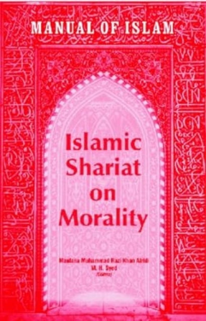 Manual of Islam: Islamic Shariat on Morality