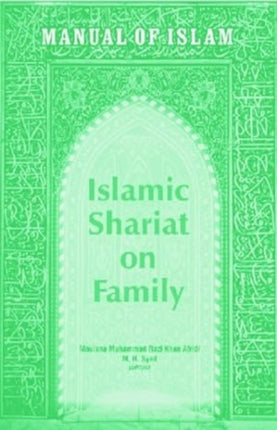 Manual of Islam: Islamic Shariat on Family