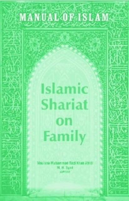 Manual of Islam: Islamic Shariat on Family