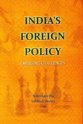 India's Foreign Policy: Emerging Challenges