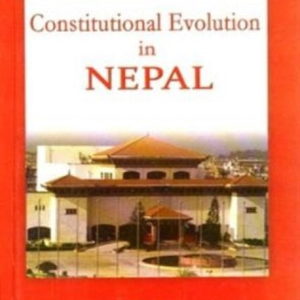 Constitutional Evolution in Nepal