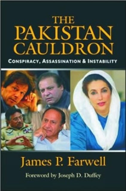 Pakistan Cauldron: Conspiracy, Assassination & Instability