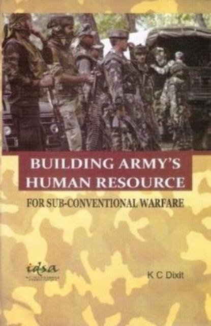 Building Army's Human Resource: For Sub-Conventional Warfare