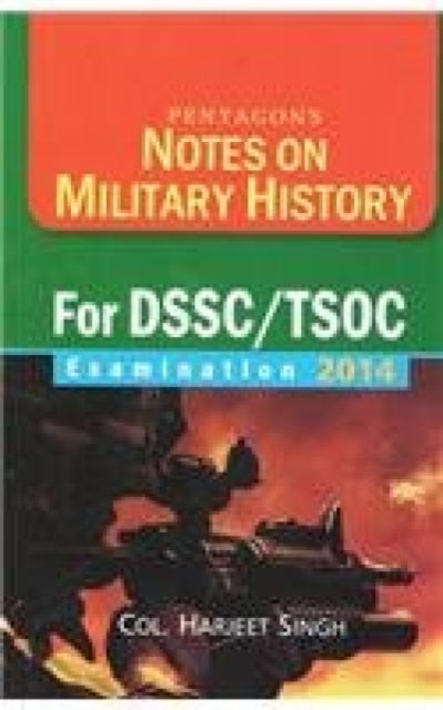 Notes on Military History for DSSC/TSOC Examination 2014