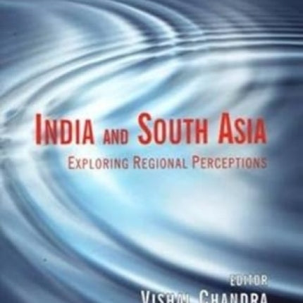 India and South Asia: Exploring Regional Perceptions