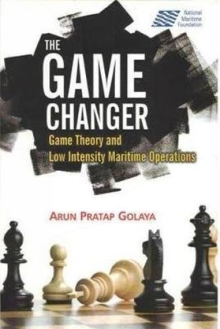 Game Changer: Game Theory and Low Intensity Maritime Operations