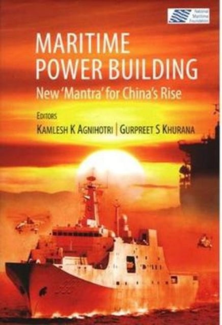 Maritime Power Building: New 'Mantra' for China's Rise