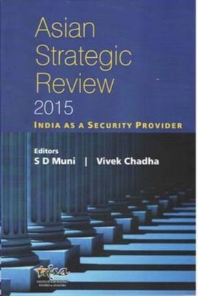 Asian Strategic Review: India as a Security Provider