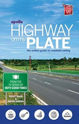 Highway On My Plate: The Indian Guide To Roadside Eating