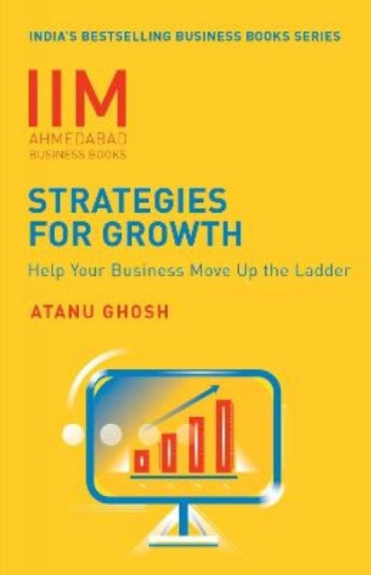 IIMA-Strategies for Growth: Help Your Business Move Up The Ladder