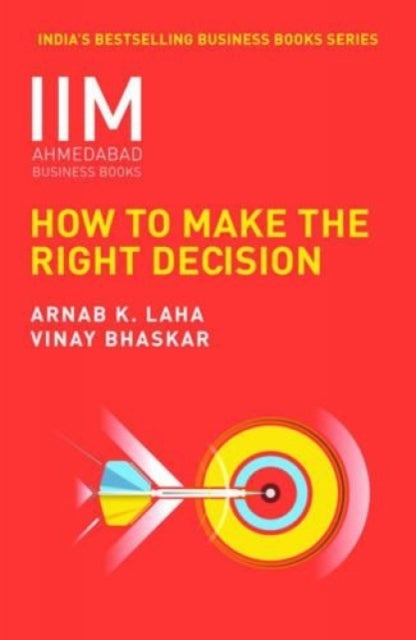 IIMA: How to Make the Right Decision