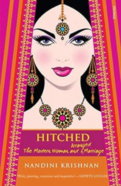 Hitched: The Modern Woman and Arranged Marriage