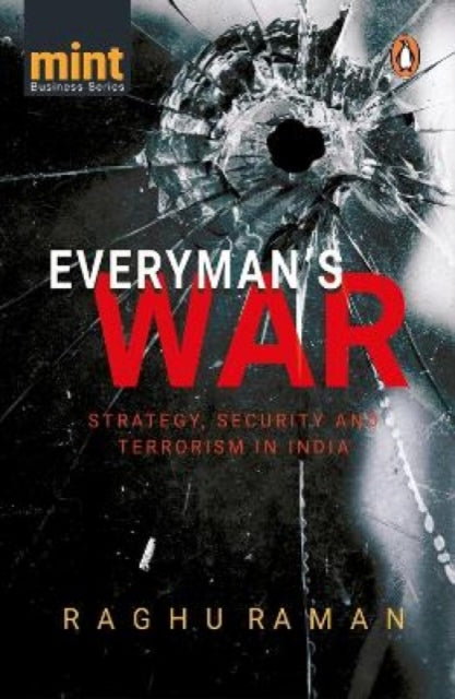 Everyman's War: Strategy, Security and Terrorism in India