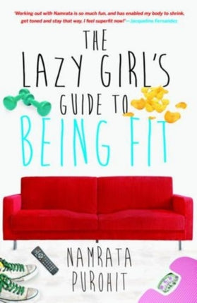 The Lazy Girl's Guide To Being Fit