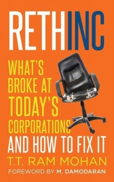 Rethinc: What's Broke At Today's Corporations And How To Fix It