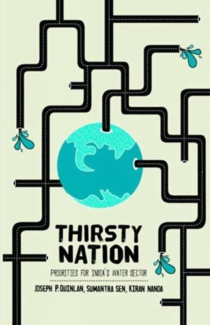 Thirsty Nation: Priorities for India's Water Sector