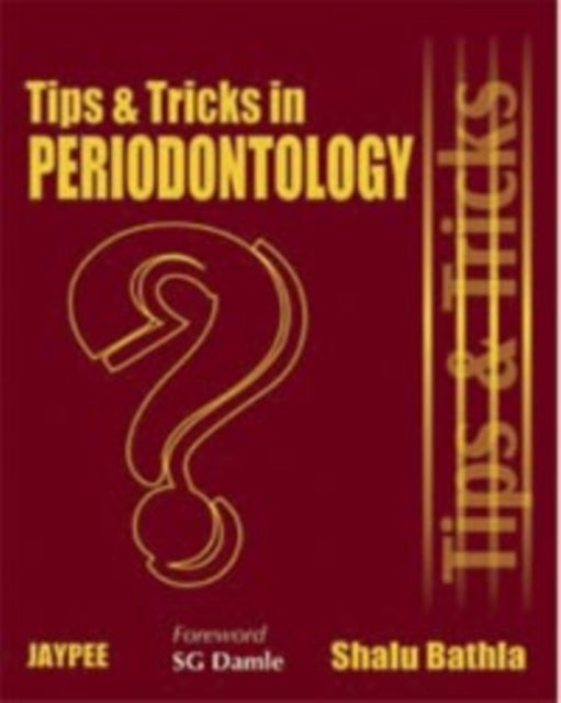 Tips and Tricks in Periodontology