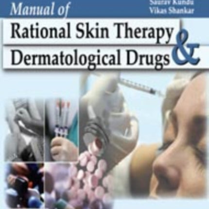 Manual of Rational Skin Therapy and Dermatological Drugs