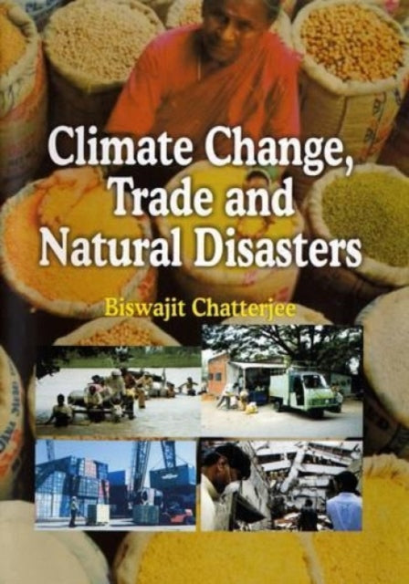 Climate Change Trade and Natural Disasters