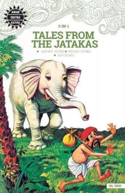 Tales from the Jatakas: WITH "Monkey Stories": 3-in-1