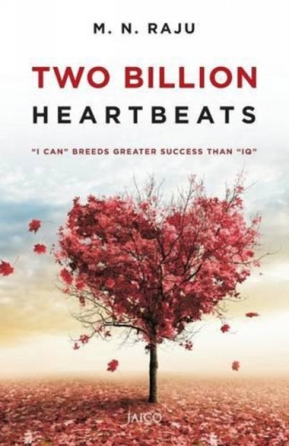 Two Billion Heartbeats: "I Can" Breeds Greater Success Than IQA"