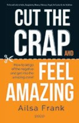 Cut the Crap and Feel Amazing