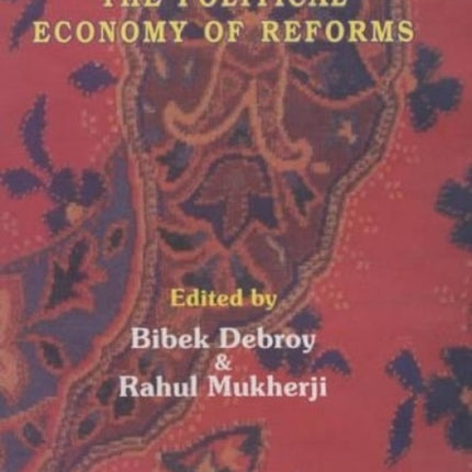 India , The Political Economy Reforms