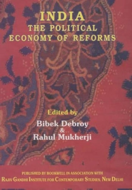 India , The Political Economy Reforms