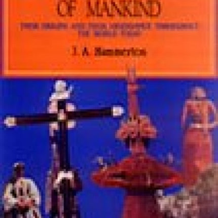 Manners and Customs of Mankind: Their Origins and Their Observance Throughout the World Today