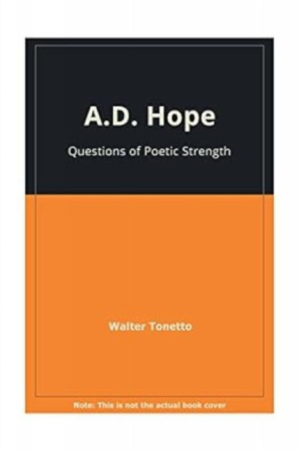 A.D.Hope: Questions of Poetic Strength