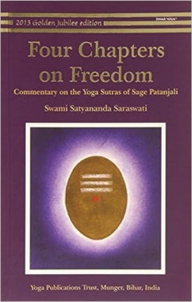 Four Chapters on Freedom: Commentary on the Yoga Sutras of Patanjali