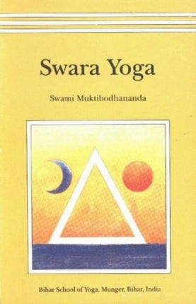 Swara Yoga: The Tantric Science of Brain Breathing