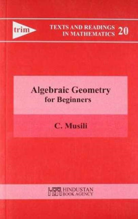 Algebraic Geometry for Beginners Texts and
