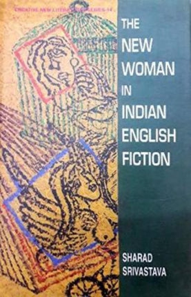 New Woman in Indian English Fiction: Study of