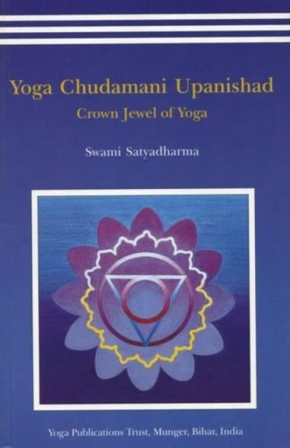 Yoga Chudmani Upanishads: Crown Jewel of Yoga