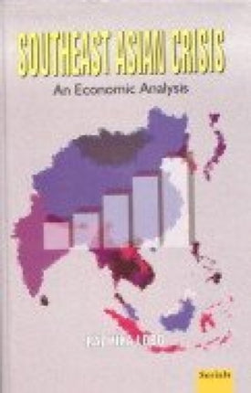 Southeast Asian Crisis: An Economic Analysis