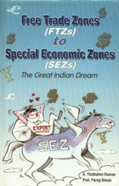 Free Trade Zones to Special Economic Zones (SEZs)