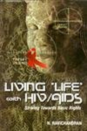 Living Life with HIV/AIDS: Striving Towards Basic Rights