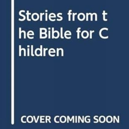 Stories from the Bible for Children