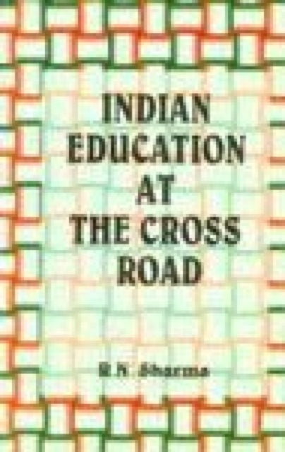 Indian Education at the Crossroad