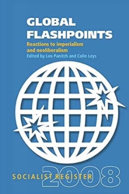 Global Flashpoint: Reactions to Imperialism and Neoliberalism