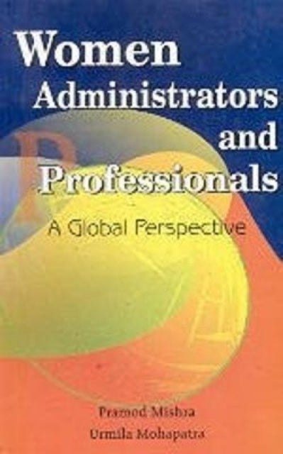 Women Administrators and Professionals: A Global Perspective