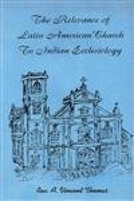 The Relevence of Latin American Church to Indian