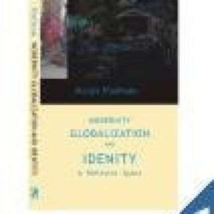 Modernity, Globalization and Identity: Towards a Reflexive Quest