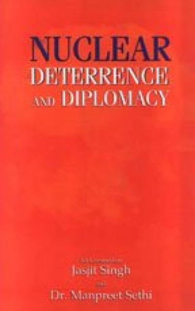 Nuclear Deterrence and Diplomacy